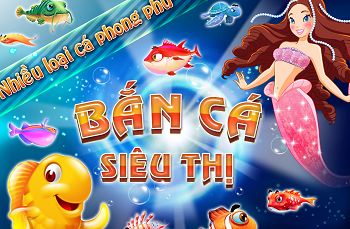 Bắn cá siêu thị1