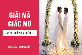 Mơ Thấy Đám Cưới Thì Đánh Con Gì Tại Yo88